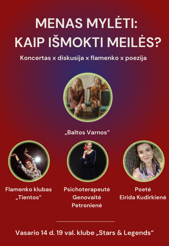 Menas mylėti: kaip išmokti meilės? „Baltos Varnos“ | Psichoterapeutė Genovaitė Petronienė | Flamenko klubas „Tientos“ | Poetė Eirida Kudirkienė